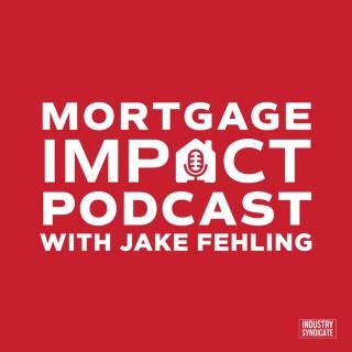 Mortgage Impact Podcast