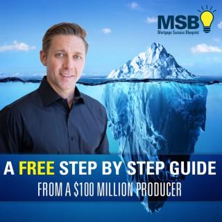 Mortgage Success Blueprint's Podcast