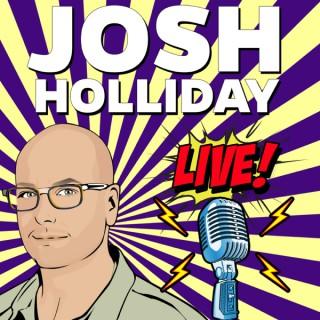 Josh Holliday Live!