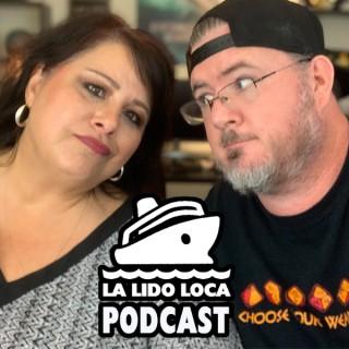 La Lido Loca Cruise Podcast