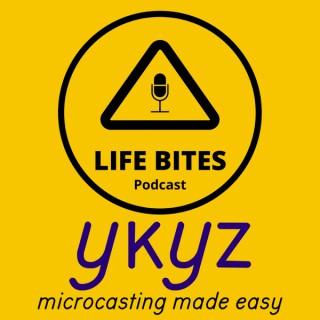 Life Bites Podcast microcast