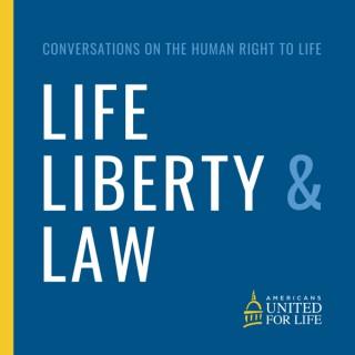 Life, Liberty, and Law