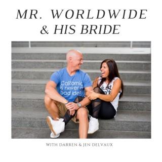 Mr. Worldwide and His Bride: Living Your Best Life