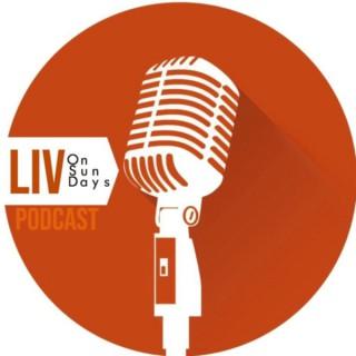 Liv On Sunday Podcast