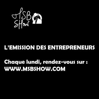 MSB show : le podcast des entrepreneurs