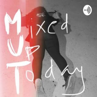 M.U.T. : Mixed Up Today