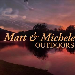 Matt and Michele Outdoors