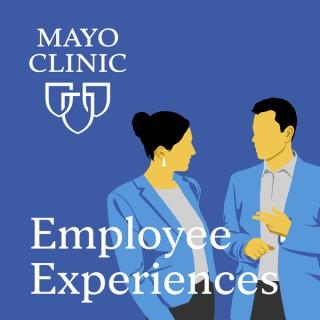 Mayo Clinic Employee Experiences