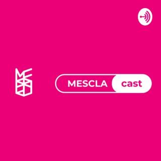 MesclaCast