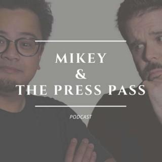 Mikey and the Press Pass