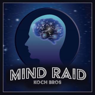 Mind Raid with The Koch Brothers