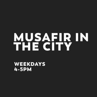 Musafir In The City