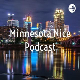 Minnesota Nice Podcast