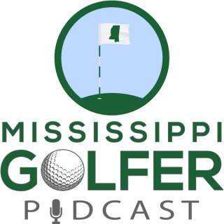 Mississippi Golfer Podcast