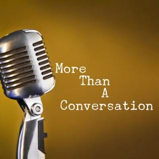 More Than a Conversation