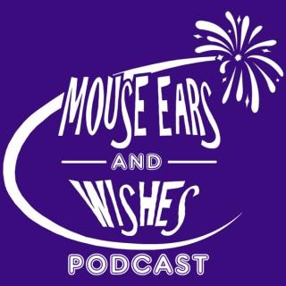 Mouse Ears and Wishes Podcast
