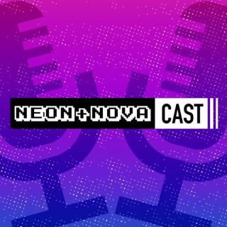 Neon + Nova Cast