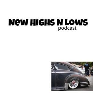 New Highs n Lows Podcast