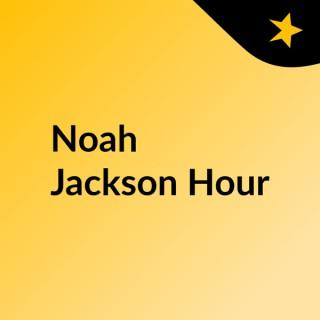 Noah Jackson Hour