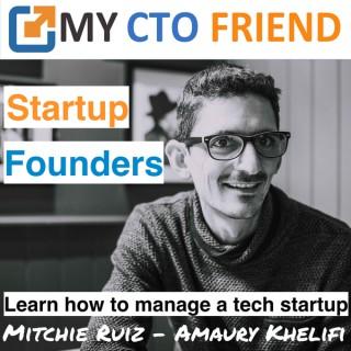 My CTO Friend - Startup Founders Learn Tech Management