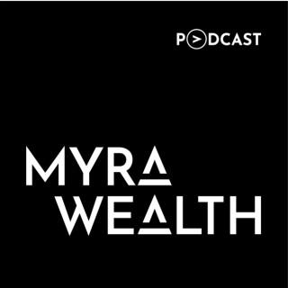 MYRA Wealth Podcast