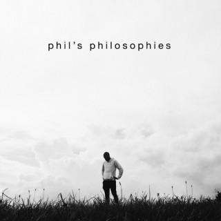 Phil's Philosophies