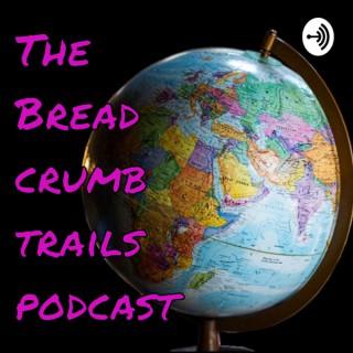 The Bread Crumb Trails Podcast