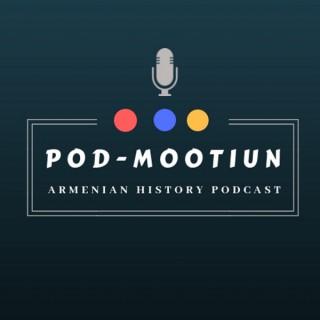 Podmootiun: The Armenian History Podcast