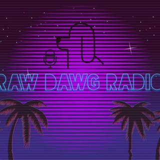 Raw Dawg Radio Podcast