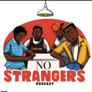 No Strangers Podcast