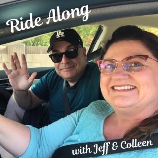 Ride Along with Jeff and Colleen