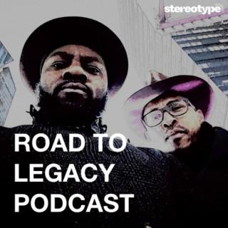 Road To Legacy Podcast