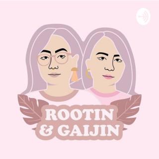 Rootin' and Gaijin