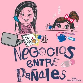 Negocios Entre Pañales con Paola Elízaga