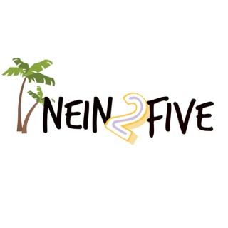 Nein2Five Podcast (Geschäfts-)Ideen für ein freieres Leben