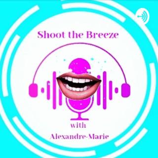 Shoot the Breeze with Alexandre-Marie