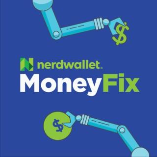 NerdWallet's MoneyFix Podcast