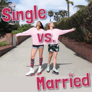 Single vs. Married Podcast