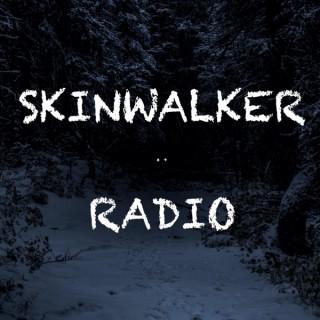 SkinWalker Radio