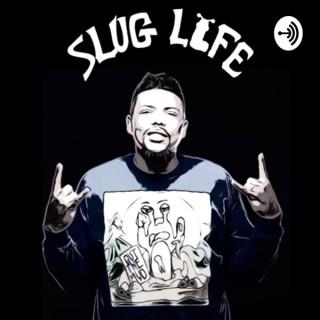 SlugLife The Podcast
