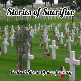 Stories of Sacrifice - WW2 American POW/MIAs Podcast