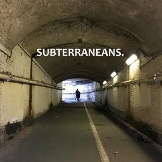 Subterraneans Podcast