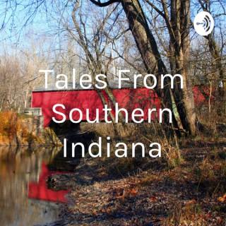 Tales From Southern Indiana