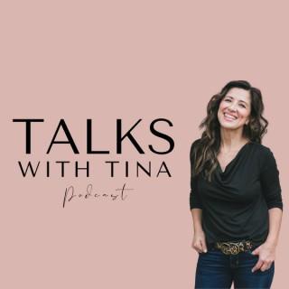 Talks With Tina Podcast