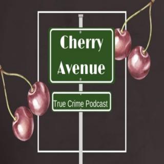 Cherry Avenue True Crime Podcast