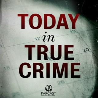 Today in True Crime