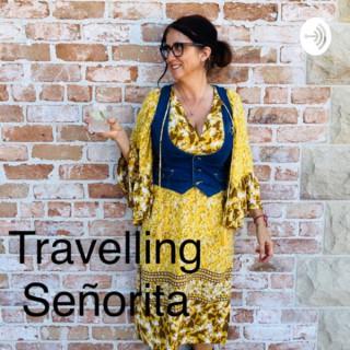 Travelling Señorita