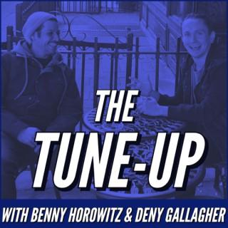 The Tune-Up with Benny Horowitz & Deny Gallagher