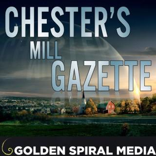 Chester’s Mill Gazette- An Under the Dome Podcast