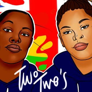 Two Twos Podcast